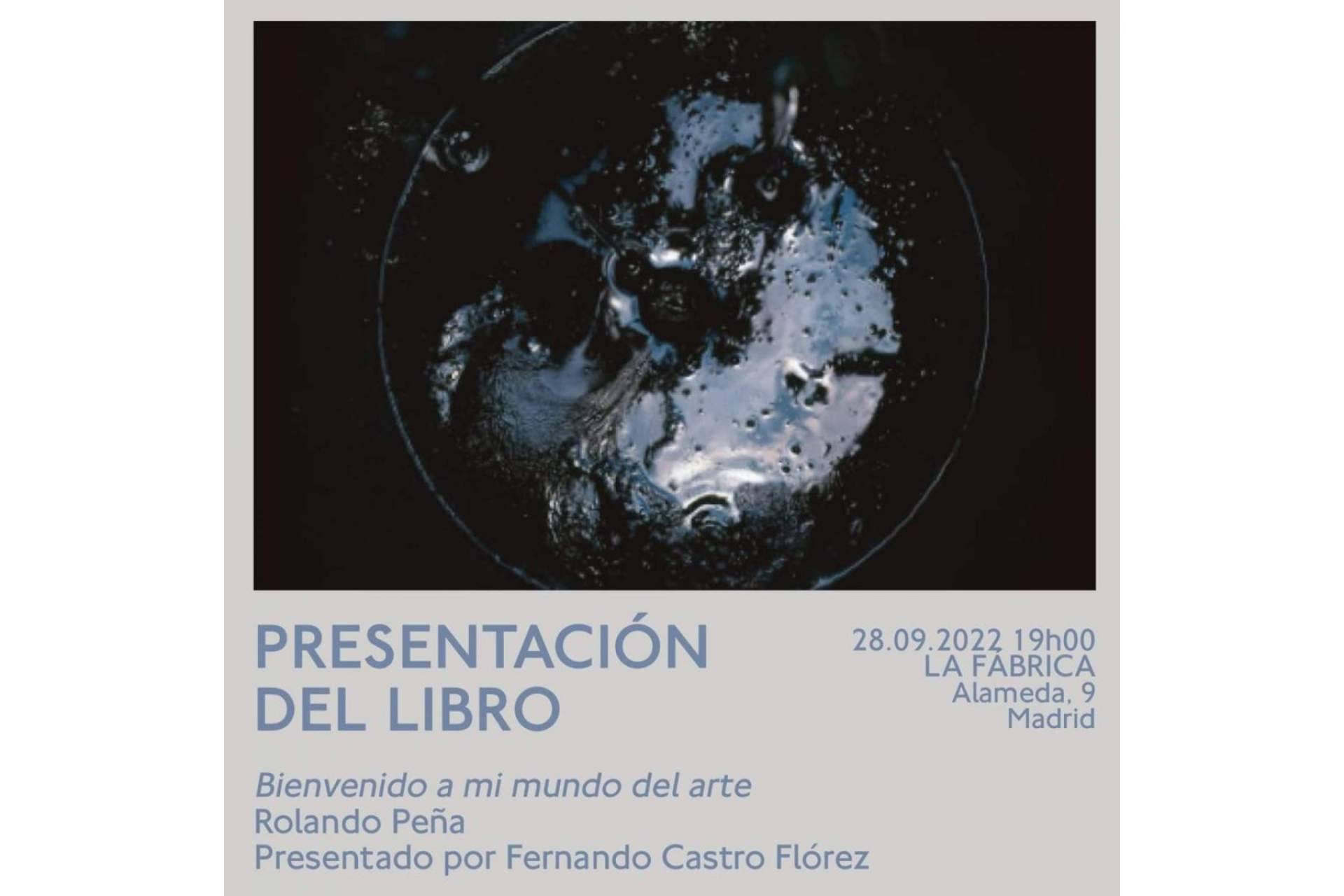 El libro 'Bienvenido a mi mundo del arte' de Rolando Peña se presenta en La Fábrica de Madrid el 28 de septiembre