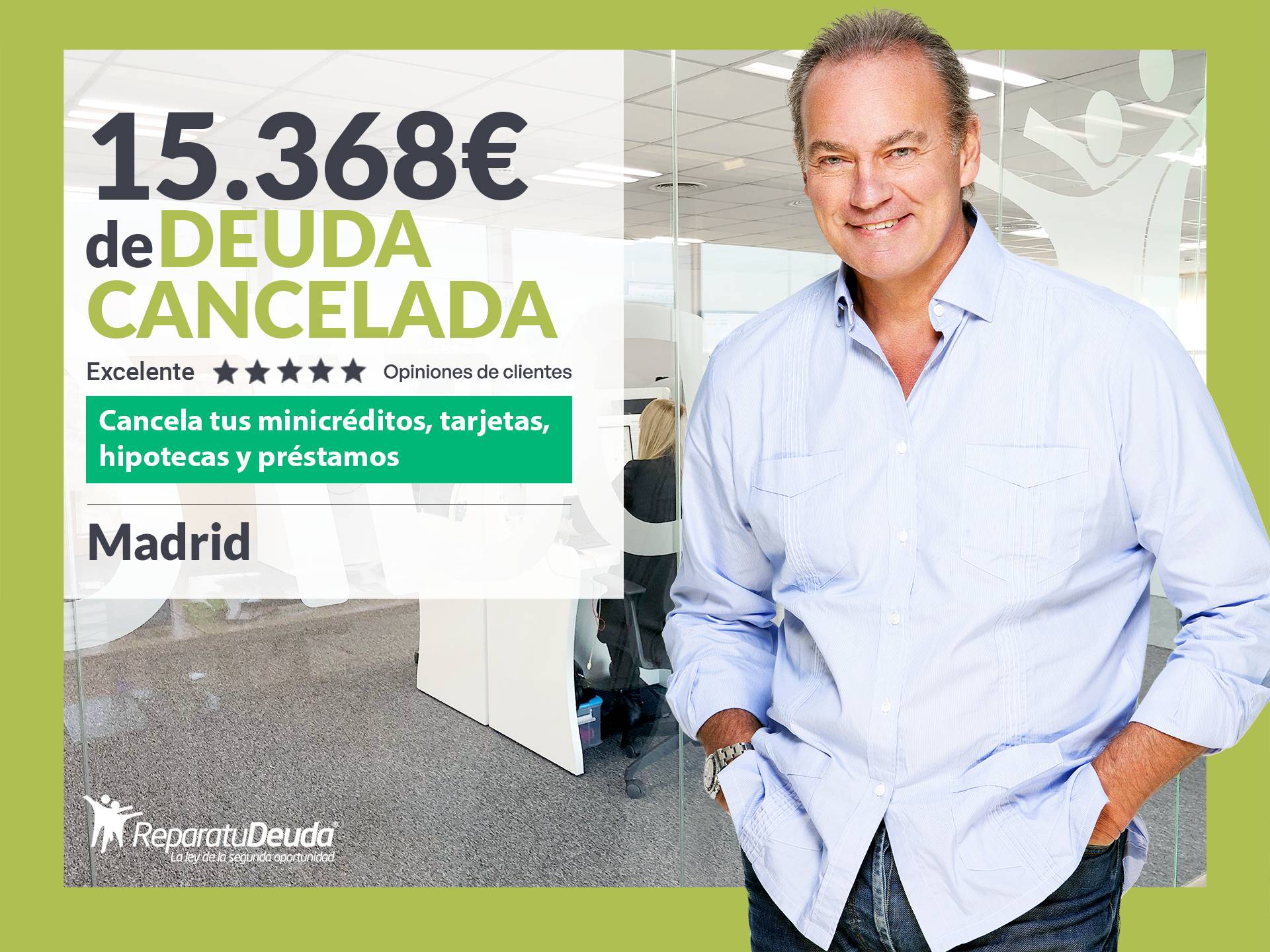 Repara tu Deuda Abogados cancela 15.368 € en Madrid con la Ley de Segunda Oportunidad