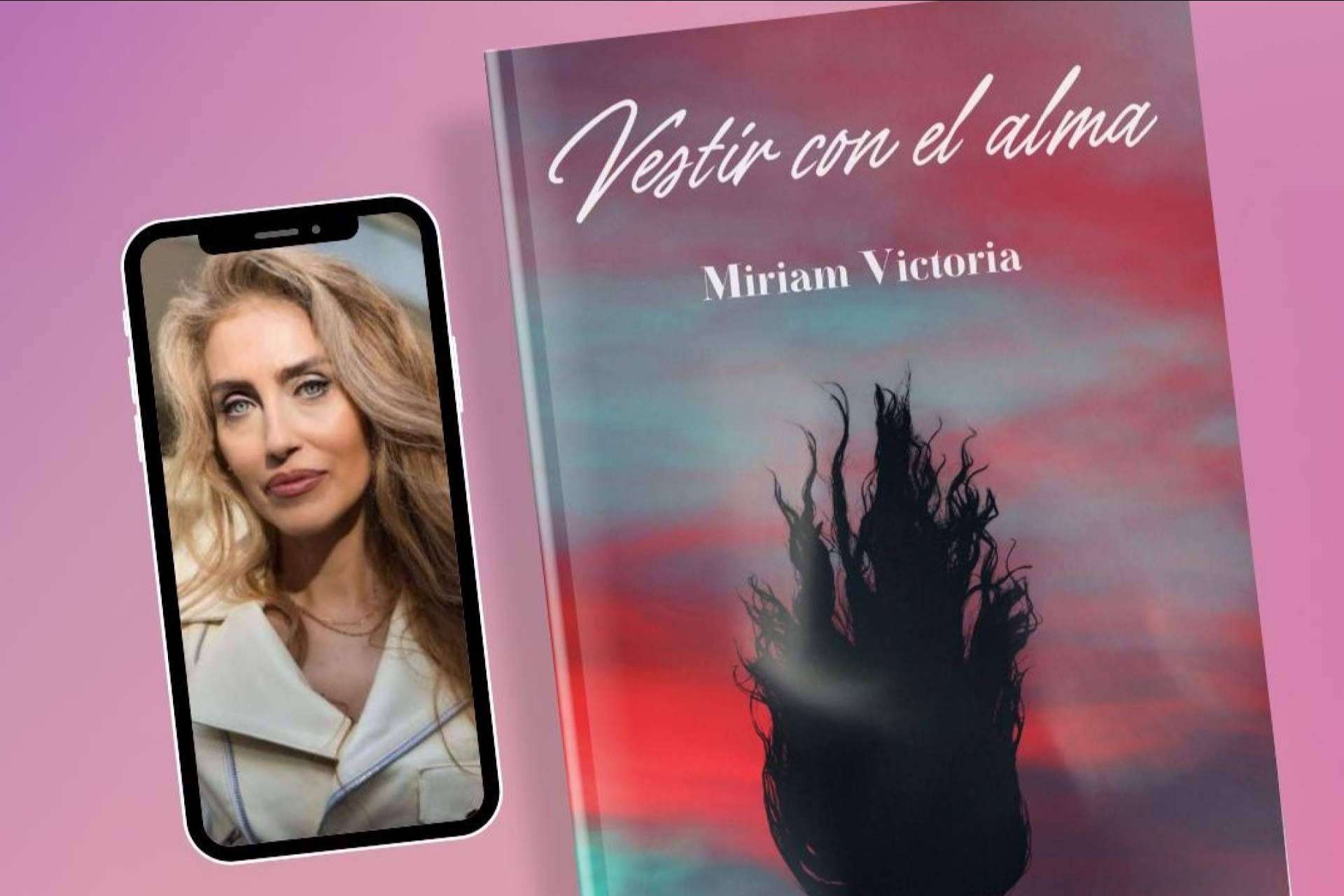 'Vestir con el Alma', La Revolución de la Moda según Miriam Victoria