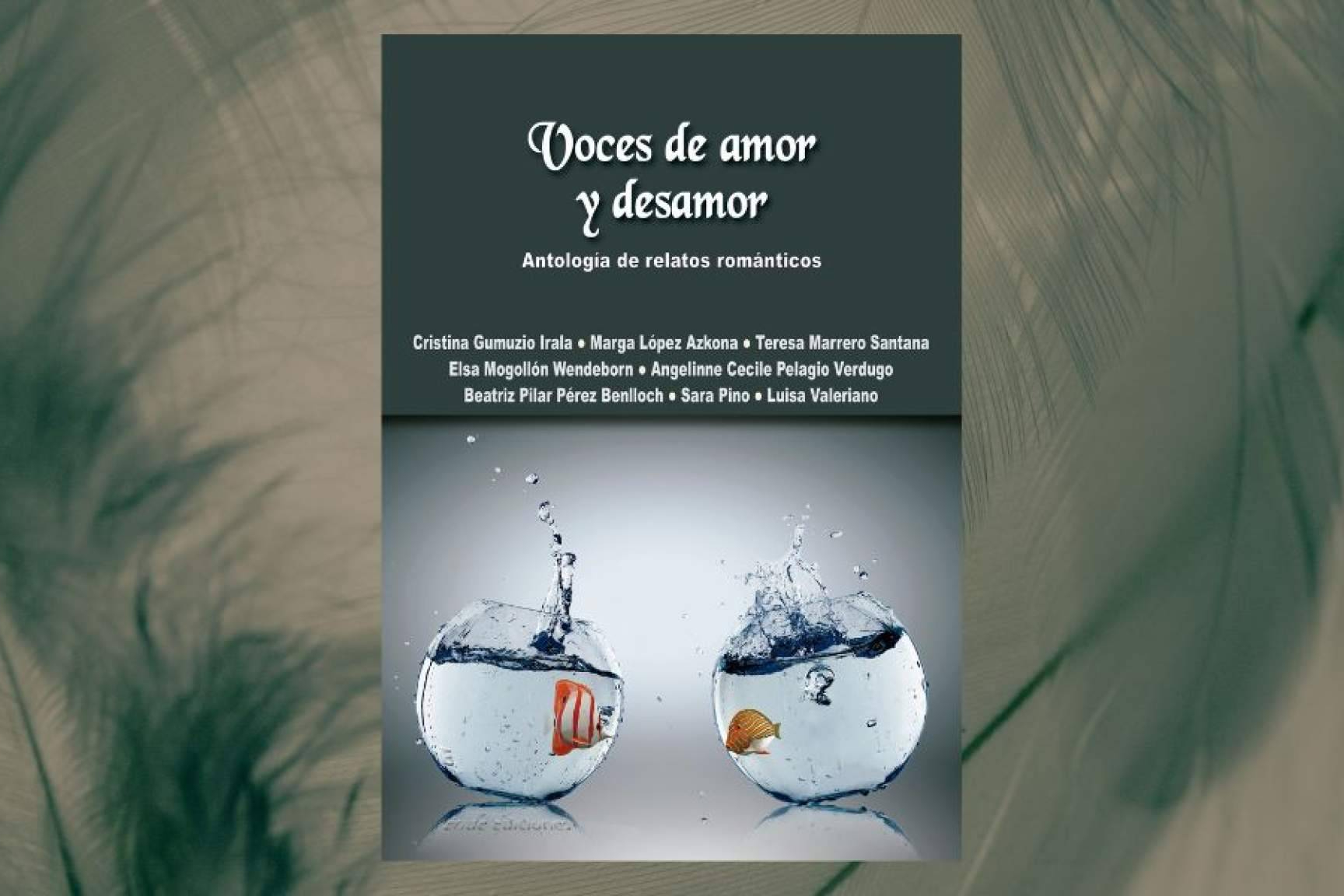 'Voces de amor y desamor'; Ocho autoras contemporáneas exploran las luces y sombras del corazón