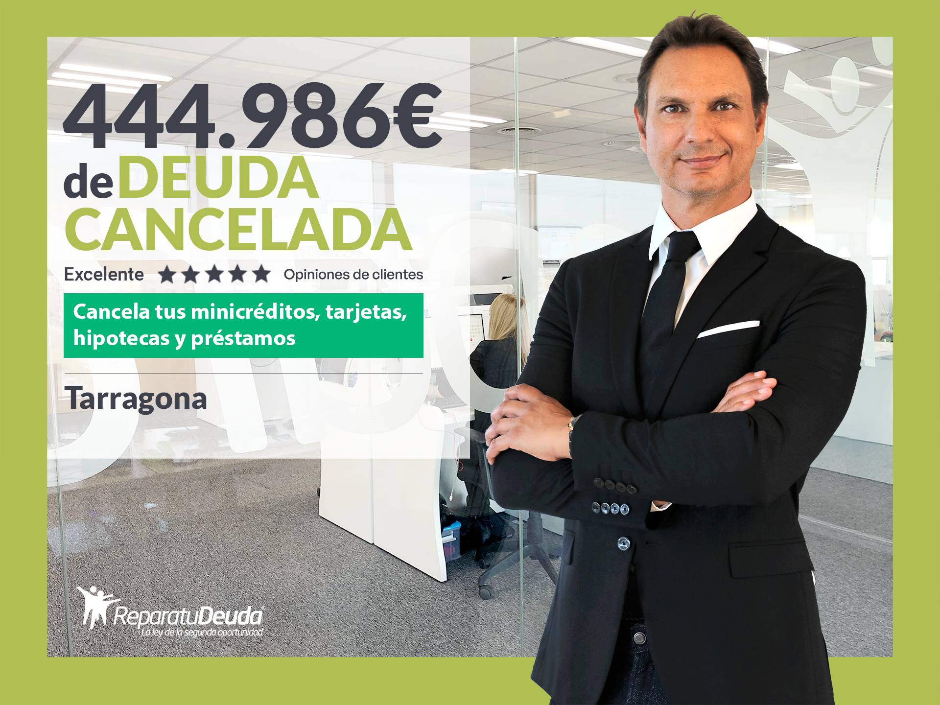 Repara tu Deuda Abogados cancela 444.986 € en Tarragona (Cataluña) con la Ley de Segunda Oportunidad
