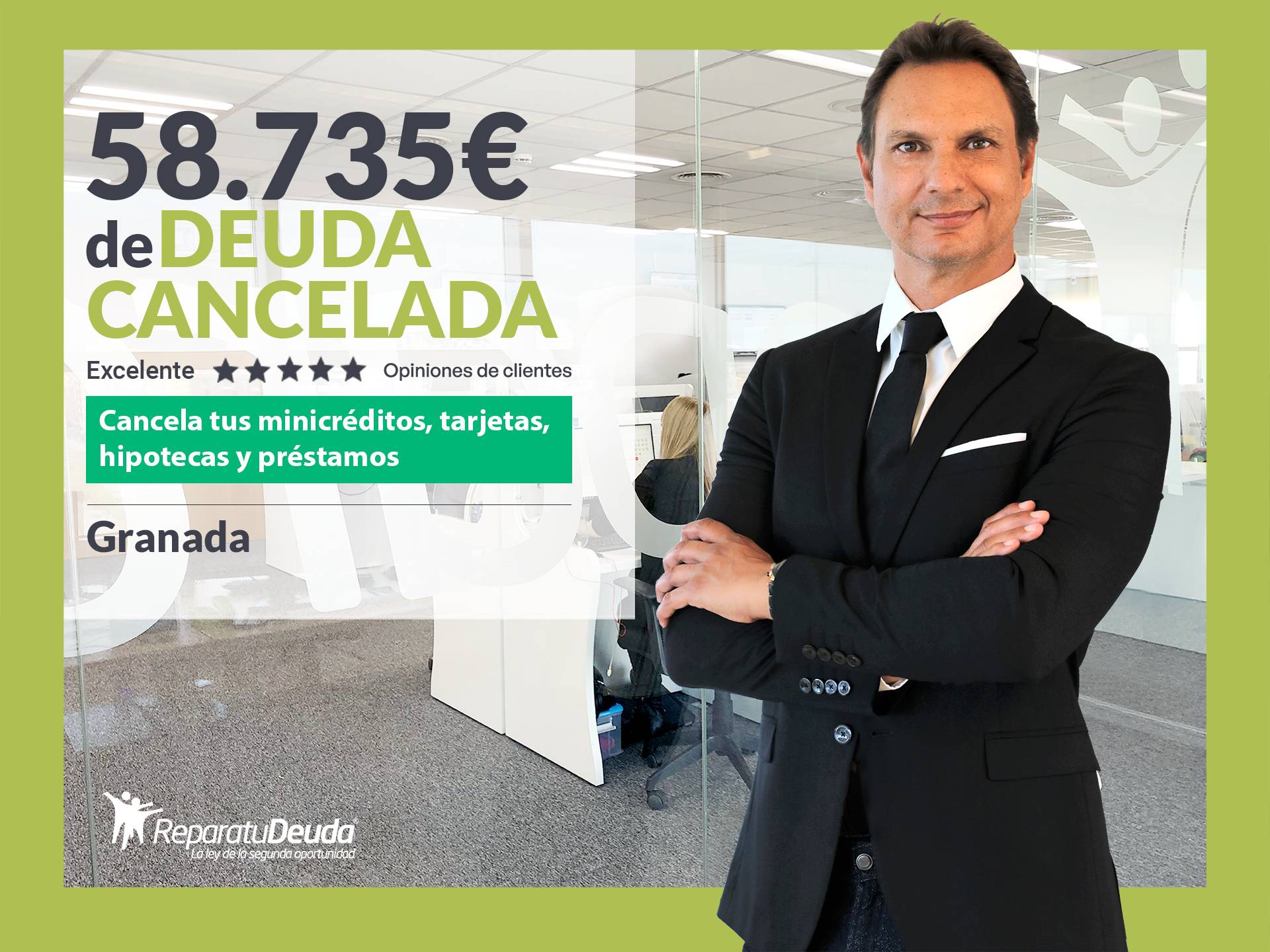 Repara tu Deuda Abogados cancela 58.735 € en Granada (Andalucía) con la Ley de Segunda Oportunidad