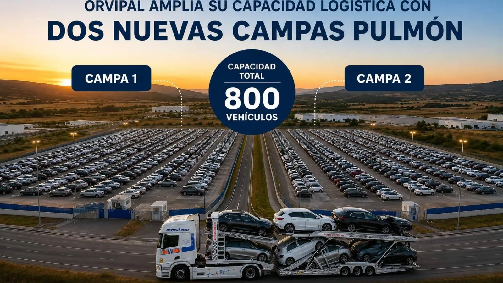 Orvipal consolida su crecimiento con dos nuevas campa logística estratégica en Barcelona